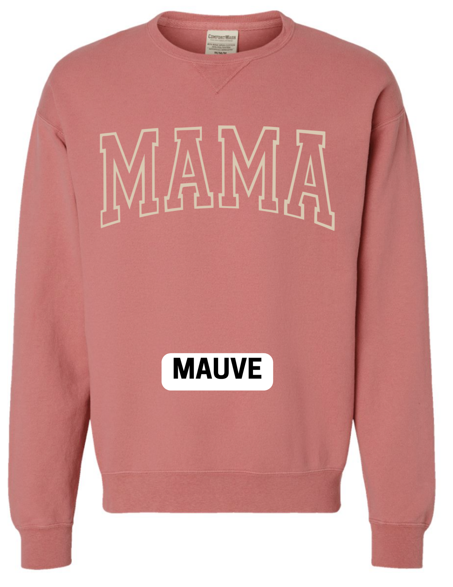 Comfort Wash Mama Sweatshirt